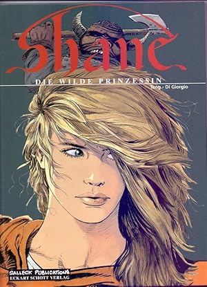 Shane, Bd.1, Die wilde Prinzessin (Neue Ritterserie)