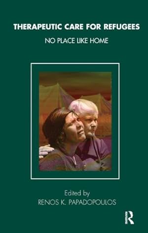 Seller image for Theraputic Care for Refugees : No Place Like Home for sale by GreatBookPrices