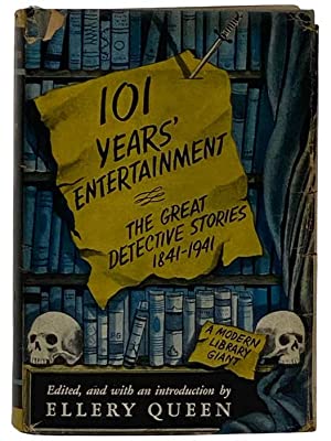 101 Years' Entertainment: The Great Detective Stories 1841-1941