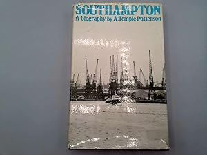 Immagine del venditore per SOUTHAMPTON. A BIOGRAPHY venduto da Goldstone Rare Books