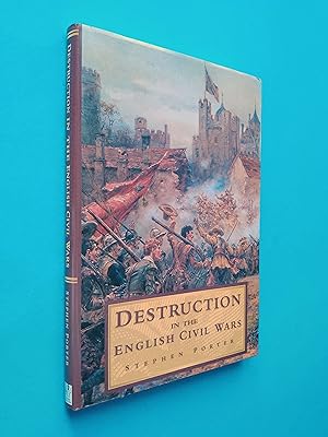 Destruction in the English Civil Wars