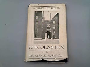 Bild des Verkufers fr A Short History of Lincolns Inn zum Verkauf von Goldstone Rare Books