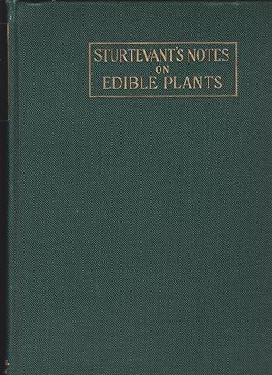 Bild des Verkufers fr Sturtevant's Notes on Edible Plants: Volume 2, Part 2 (II) zum Verkauf von Bayfront Bookshelf
