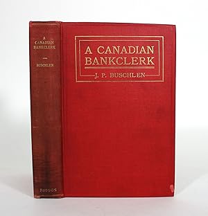 Immagine del venditore per A Canadian Bankclerk venduto da Minotavros Books,    ABAC    ILAB
