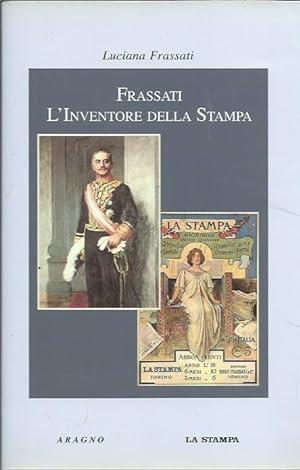Seller image for Frassati, l'inventore della Stampa for sale by Booklovers - Novara