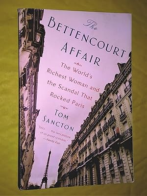 Seller image for The Bettencourt Affair: The World's Richest Woman and the Scandal That Rocked Paris for sale by Livresse