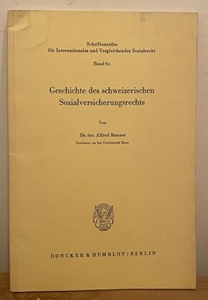 Seller image for Geschichte des schweizerischen Sozialversicherungsrechts. Widmungsexemplar. for sale by Treptower Buecherkabinett Inh. Schultz Volha