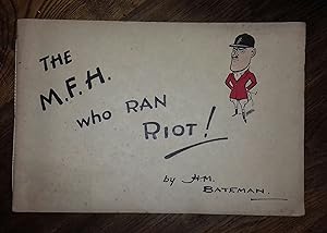 The M. F. H. Who Ran Riot