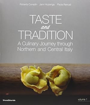 Taste and tradition. A culinary journey through northern and central Italy