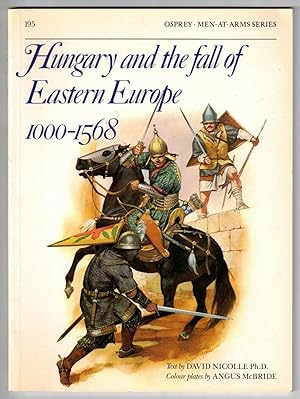 Seller image for Hungary and the Fall of Eastern Europe 1000-1568 for sale by Ainsworth Books ( IOBA)