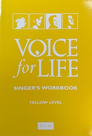 Voice for Life Singer's Workbook: Yellow Level