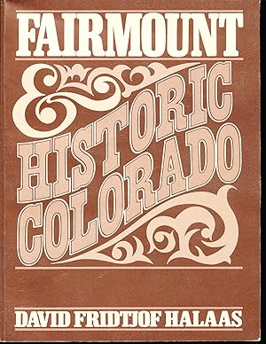 Image du vendeur pour Fairmount & Historic Colorado mis en vente par Paradox Books USA