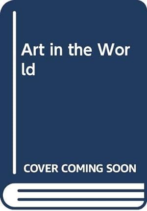 Image du vendeur pour Art in the World mis en vente par WeBuyBooks