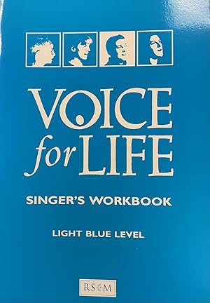 Voice for Life Singer's Workbook: Light Blue Level