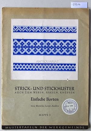 Image du vendeur pour Strick- und Stickmuster, auch zum Weben, Hkeln, Knpfen. Mappe 1: Einfache Borten. (eine Tafel FEHLT) [= Mustertafeln der Werkgemeinde] mis en vente par Antiquariat hinter der Stadtmauer