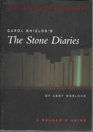 Seller image for Carol Shields's The Stone Diaries: A Reader's Guide (Continuum Contemporaries) (signed) for sale by Bookfeathers, LLC