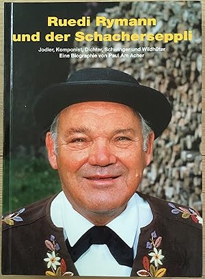 Ruedi Rymann und der Schacherseppli