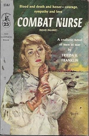 Imagen del vendedor de Combat Nurse [Road Inland] (Pocket 1147:1956) a la venta por Bookfeathers, LLC