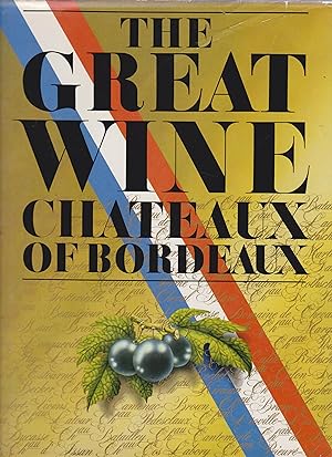Seller image for The Great wine chateaux of Bordeaux for sale by Robinson Street Books, IOBA