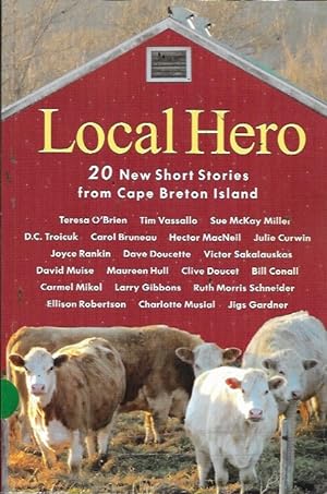Bild des Verkufers fr Local Hero : New Cape Breton Stories zum Verkauf von Bookfeathers, LLC