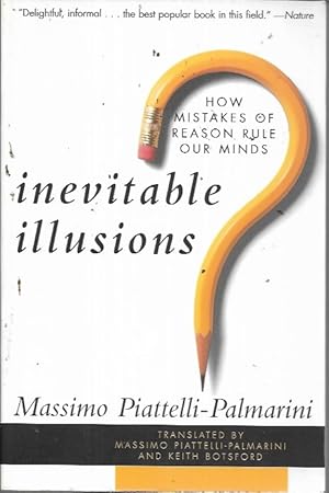 Seller image for Inevitable Illusions: How Mistakes of Reason Rule Our Minds for sale by Bookfeathers, LLC