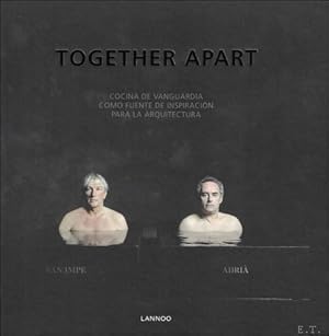 Seller image for Together Apart : Avant-Garde Cuisine as a Source of Inspiration for Architecture (Spanish) for sale by BOOKSELLER  -  ERIK TONEN  BOOKS