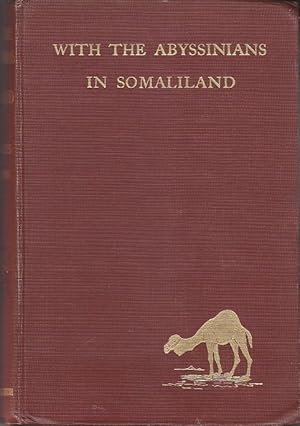 Bild des Verkufers fr With the Abyssinians In Somaliland [Signed, 1st Edition, Association Copy] zum Verkauf von Monroe Bridge Books, MABA Member