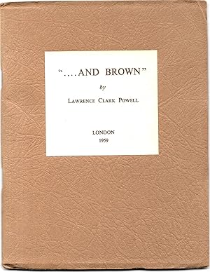 .AND BROWN A Chronicle of B. F. Stevens & Brown, Ltd., Library and Fine Arts Agents of London, wi...