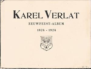 Imagen del vendedor de Karel Verlat eeuwfeest-album, 1824-1924 a la venta por BOOKSELLER  -  ERIK TONEN  BOOKS