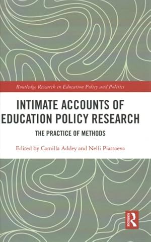 Seller image for Intimate Accounts of Education Policy Research : The Practice of Methods for sale by GreatBookPrices