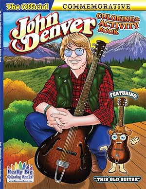 John Denver The Official Legacy Coloring and Activity Book (8.5 x 11)