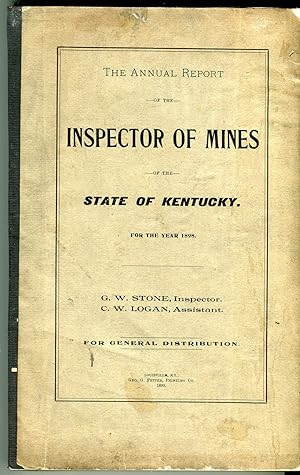 The Annual Report of the Inspector of Mines of the State of Kentucky for the Year 1898