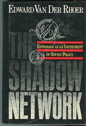 The Shadow Network: Espionage as an Instrument of Soviet Policy