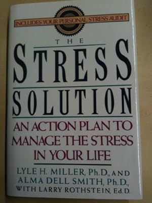 Imagen del vendedor de The STRESS SOLUTION: AN ACTION PLAN TO MANAGE THE STRESS IN YOUR LIFE a la venta por Reliant Bookstore