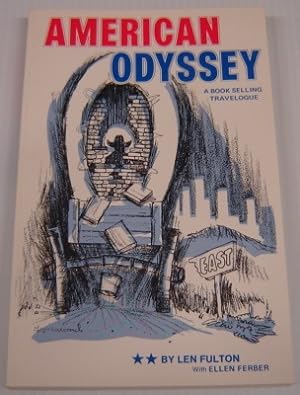 Seller image for American Odyssey: A Book Selling Travelogue; Signed for sale by Books of Paradise