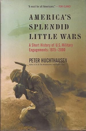 Bild des Verkufers fr America's Splendid Little Wars: a Short History of U.S. Military Engagements: 1975-2000 zum Verkauf von BOOKQUEST