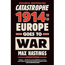Seller image for Catastrophe 1914: Europe Goes to War for sale by BOOKQUEST