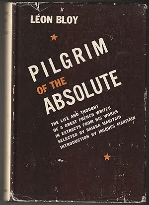 Leon Bloy: Pilgrim of the Absolute
