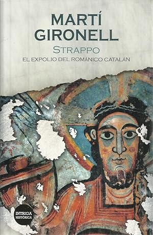 Strappo. El expolio del romanico catalan