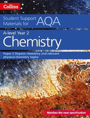 Bild des Verkufers fr AQA A Level Chemistry Year 2 Paper 2 : Organic Chemistry and Relevant Physical Chemistry Topics zum Verkauf von Smartbuy