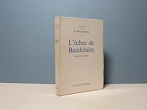 Bild des Verkufers fr L'chec de Baudelaire. Etude psychanalytique zum Verkauf von Aux ftiches