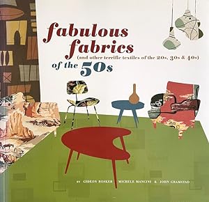 Imagen del vendedor de Fabulous Fabrics of the 50s (and Other Terrific Textiles of the 20s, 30s, & 40s) a la venta por Randall's Books