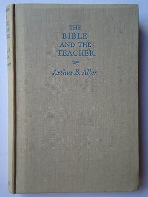 Imagen del vendedor de THE BIBLE AND THE TEACHER a la venta por GfB, the Colchester Bookshop