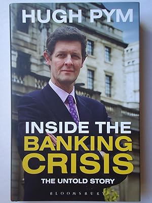 Seller image for INSIDE THE BANKING CRISIS. The Untold Story for sale by GfB, the Colchester Bookshop