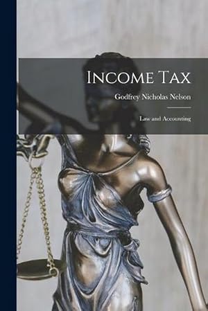 Image du vendeur pour Income Tax: Law and Accounting (Paperback) mis en vente par Grand Eagle Retail