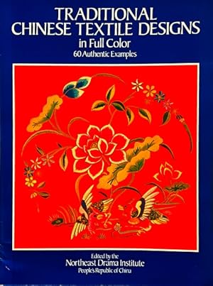 Immagine del venditore per Traditional Chinese Textile Designs in Full Color venduto da LEFT COAST BOOKS