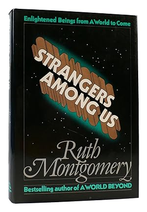 Seller image for STRANGERS AMONG US Enlightened Beings from a World to Come for sale by Rare Book Cellar