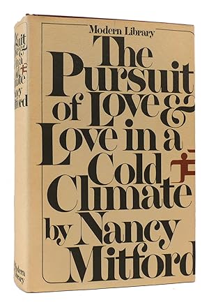 Immagine del venditore per THE PURSUIT OF LOVE AND LOVE IN A COLD CLIMATE venduto da Rare Book Cellar