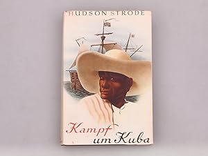 Imagen del vendedor de KAMPF UM KUBA. Die Geschichte einer Insel a la venta por INFINIBU KG