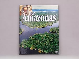 Bild des Verkufers fr DER AMAZONAS. zum Verkauf von INFINIBU KG